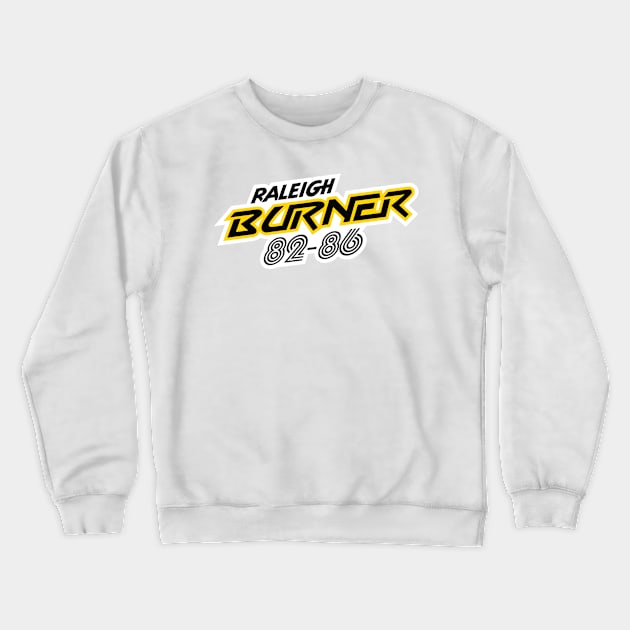 Raleigh Burner 82-86 Crewneck Sweatshirt by Tunstall